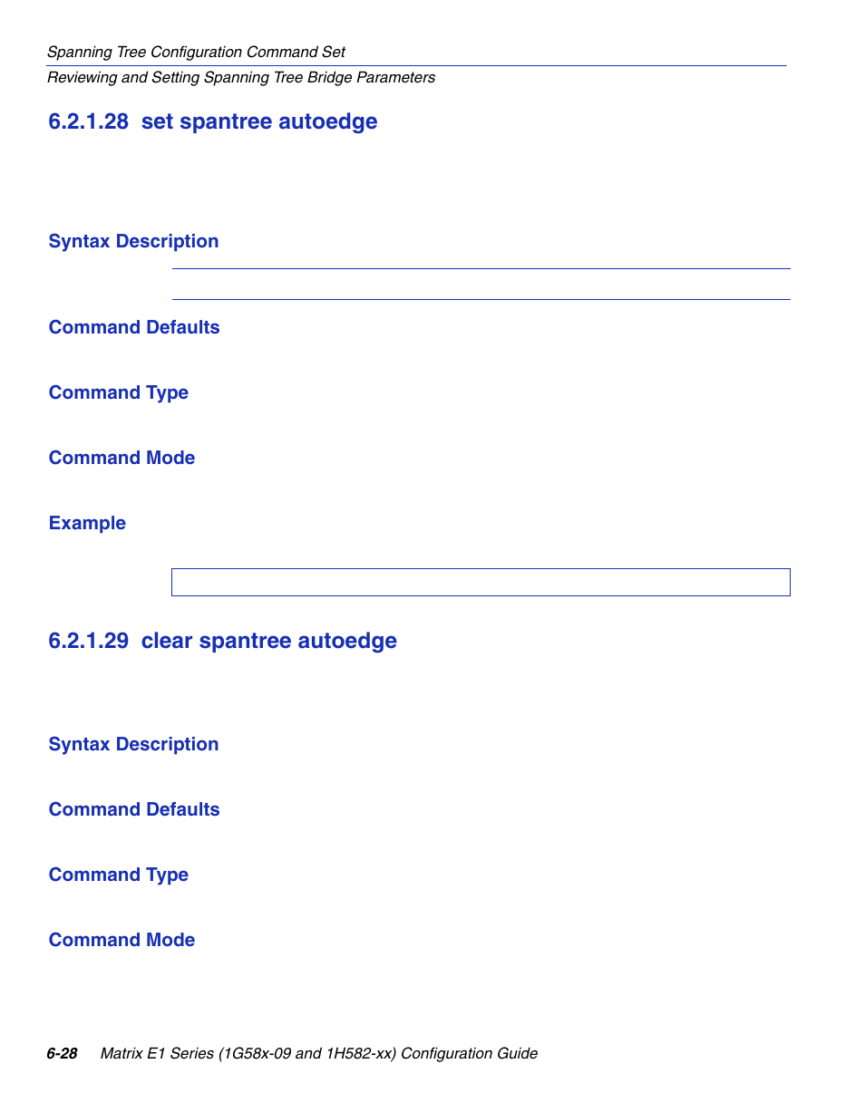 28 set spantree autoedge, 29 clear spantree autoedge, Set spantree autoedge -28 | Clear spantree autoedge -28, Section 6.2.1.28, Section 6.2.1.29 | Enterasys Networks 1G58x-09 User Manual | Page 314 / 808