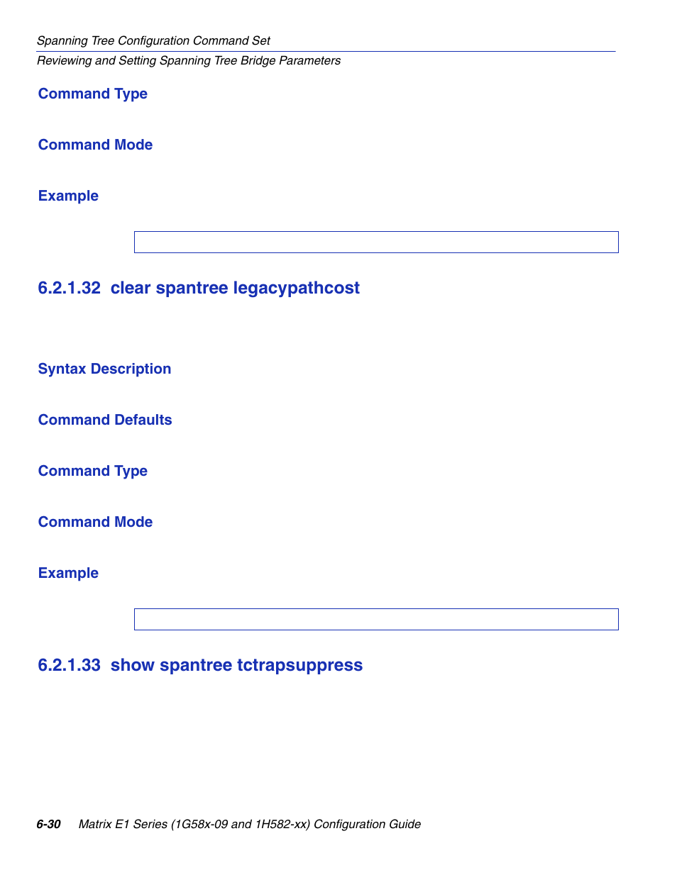 32 clear spantree legacypathcost, 33 show spantree tctrapsuppress, Clear spantree legacypathcost -30 | Show spantree tctrapsuppress -30, Section 6.2.1.32, Section 6.2.1.33 | Enterasys Networks 1G58x-09 User Manual | Page 316 / 808