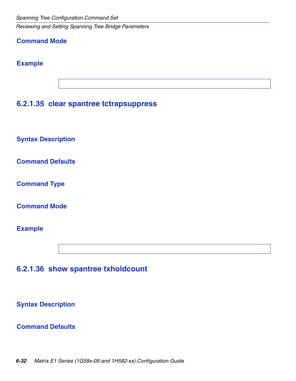 35 clear spantree tctrapsuppress, 36 show spantree txholdcount, Clear spantree tctrapsuppress -32 | Show spantree txholdcount -32, Section 6.2.1.35, Section 6.2.1.36 | Enterasys Networks 1G58x-09 User Manual | Page 318 / 808