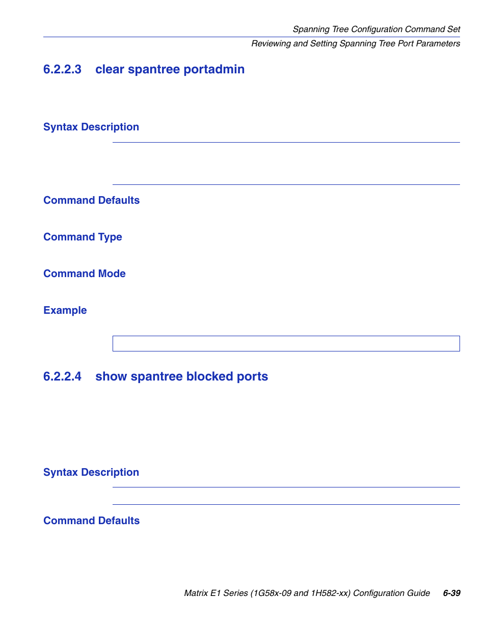 3 clear spantree portadmin, 4 show spantree blocked ports, Clear spantree portadmin -39 | Show spantree blocked ports -39, Section 6.2.2.3, Section 6.2.2.4 | Enterasys Networks 1G58x-09 User Manual | Page 325 / 808