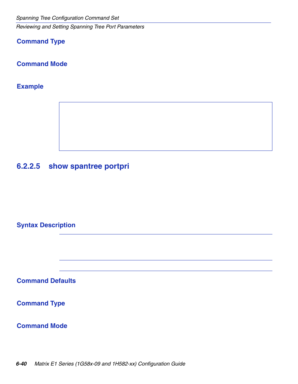 5 show spantree portpri, Show spantree portpri -40, Portpri | Section 6.2.2.5 | Enterasys Networks 1G58x-09 User Manual | Page 326 / 808