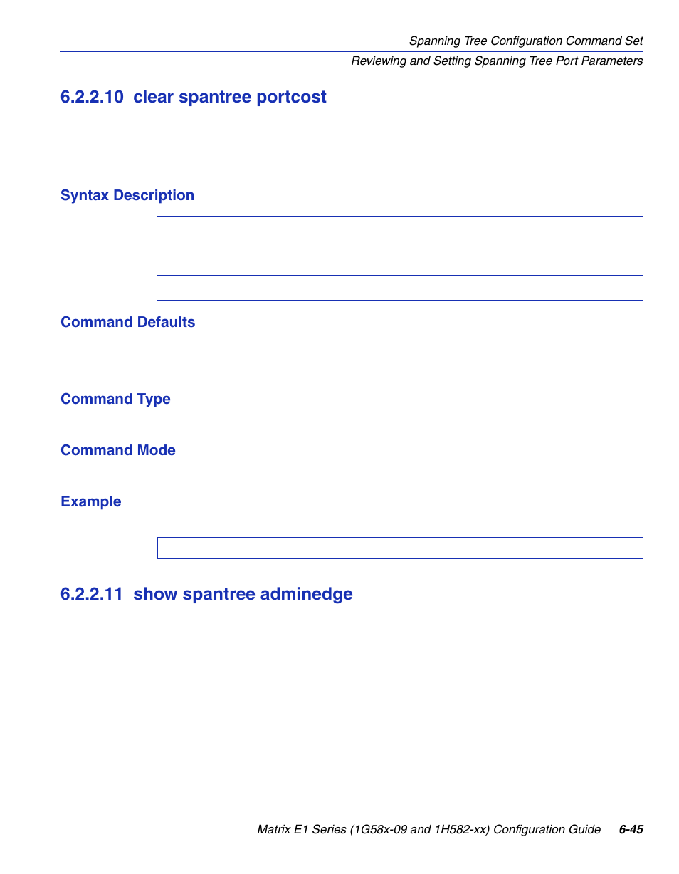 10 clear spantree portcost, 11 show spantree adminedge, Clear spantree portcost -45 | Show spantree adminedge -45, Clear spantree portcost, Section 6.2.2.10, Section 6.2.2.11 | Enterasys Networks 1G58x-09 User Manual | Page 331 / 808