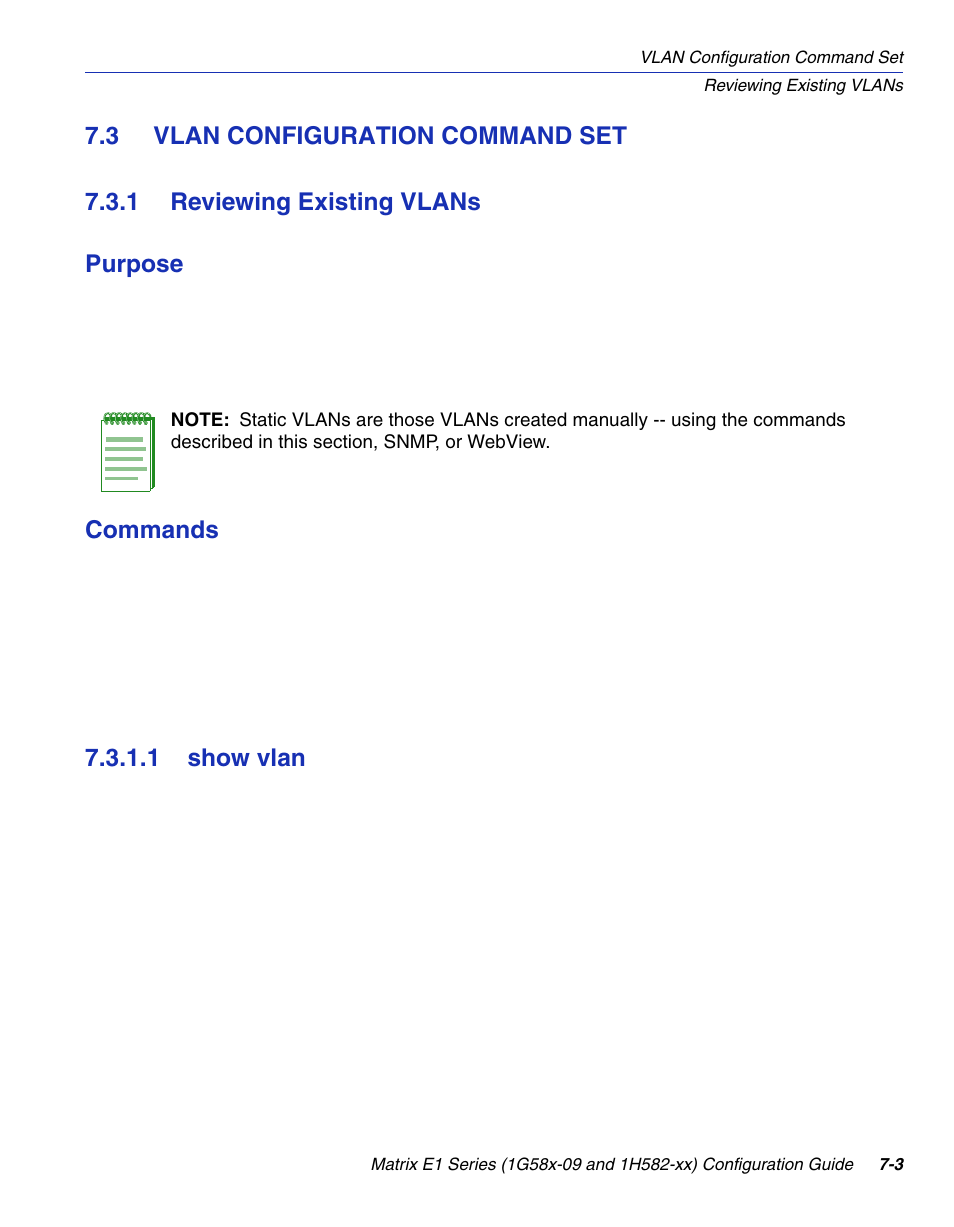 3 vlan configuration command set, 1 reviewing existing vlans, 1 show vlan | Vlan configuration command set -3 7.3.1, Reviewing existing vlans -3 7.3.1.1, Show vlan -3, Section 7.3.1 | Enterasys Networks 1G58x-09 User Manual | Page 345 / 808