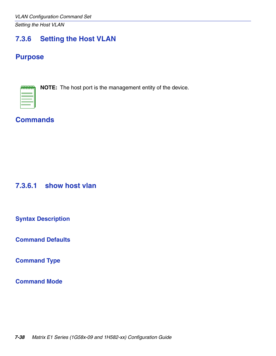 6 setting the host vlan, 1 show host vlan, Setting the host vlan -38 7.3.6.1 | Show host vlan -38, Section 7.3.6, 6 setting the host vlan purpose, Commands | Enterasys Networks 1G58x-09 User Manual | Page 380 / 808