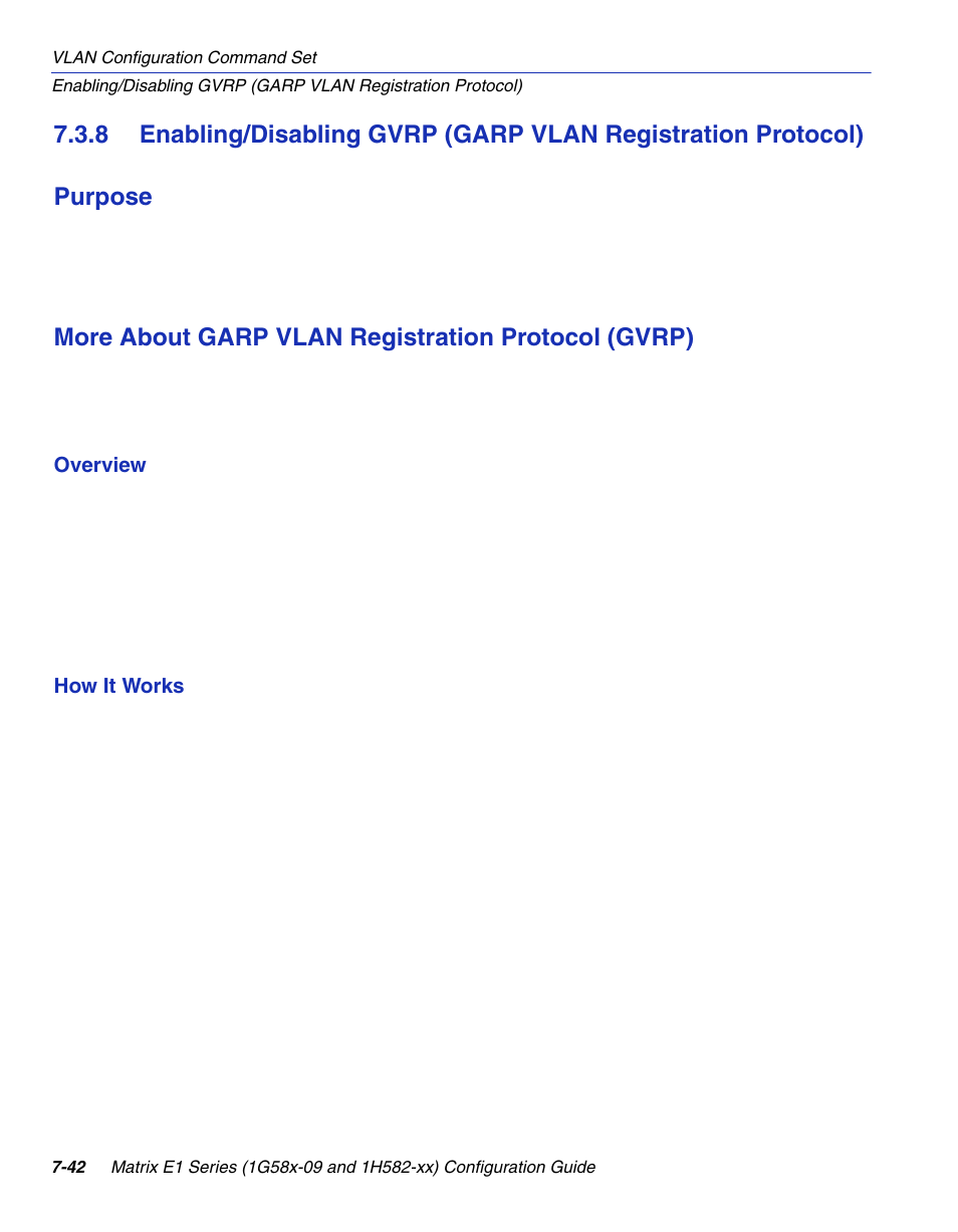 Tion protocol), Section 7.3.8, Refer to | More about garp vlan registration protocol (gvrp) | Enterasys Networks 1G58x-09 User Manual | Page 384 / 808