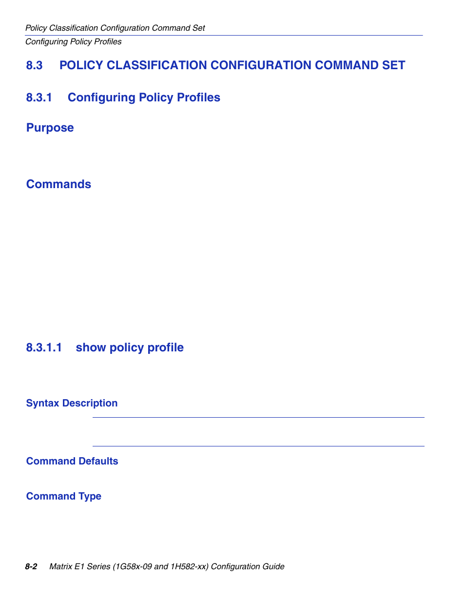 3 policy classification configuration command set, 1 configuring policy profiles, 1 show policy profile | Configuring policy profiles -2 8.3.1.1, Show policy profile -2, Iles, Section 8.3.1 | Enterasys Networks 1G58x-09 User Manual | Page 394 / 808