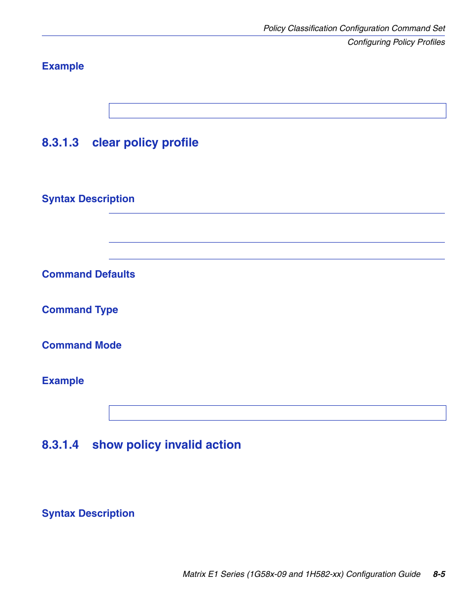 3 clear policy profile, 4 show policy invalid action, Clear policy profile -5 | Show policy invalid action -5, Ofile, Section 8.3.1.3, Invalid action, Section 8.3.1.4 | Enterasys Networks 1G58x-09 User Manual | Page 397 / 808