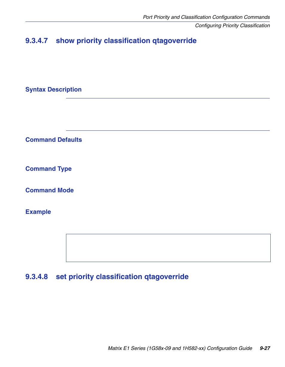 7 show priority classification qtagoverride, 8 set priority classification qtagoverride, Show priority classification qtagoverride -27 | Set priority classification qtagoverride -27, Section 9.3.4.8, Section 9.3.4.7 | Enterasys Networks 1G58x-09 User Manual | Page 445 / 808