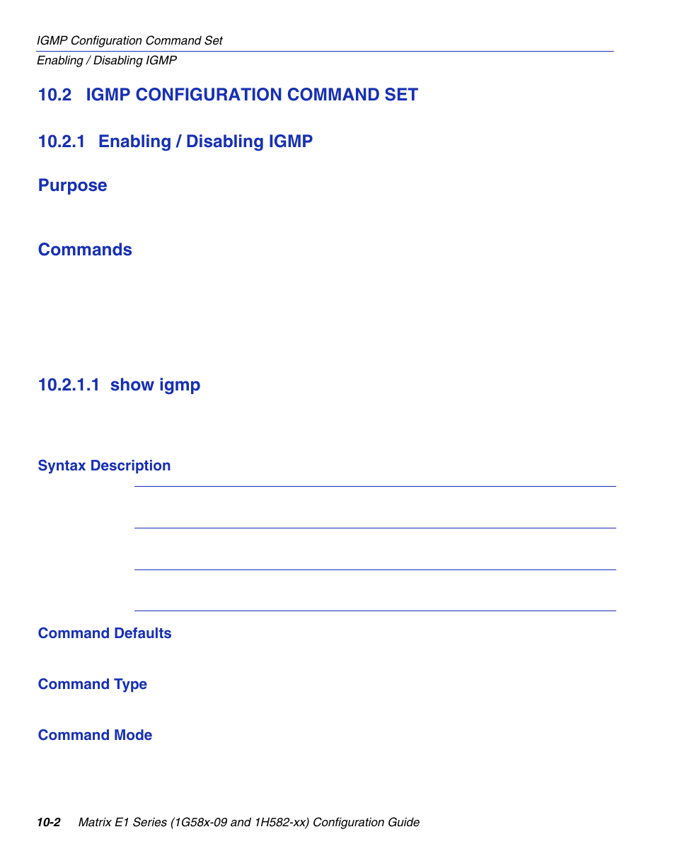 2 igmp configuration command set, 1 enabling / disabling igmp, 1 show igmp | Igmp configuration command set -2 10.2.1, Enabling / disabling igmp -2 10.2.1.1, Show igmp -2, Section 10.2.1, Commands | Enterasys Networks 1G58x-09 User Manual | Page 458 / 808