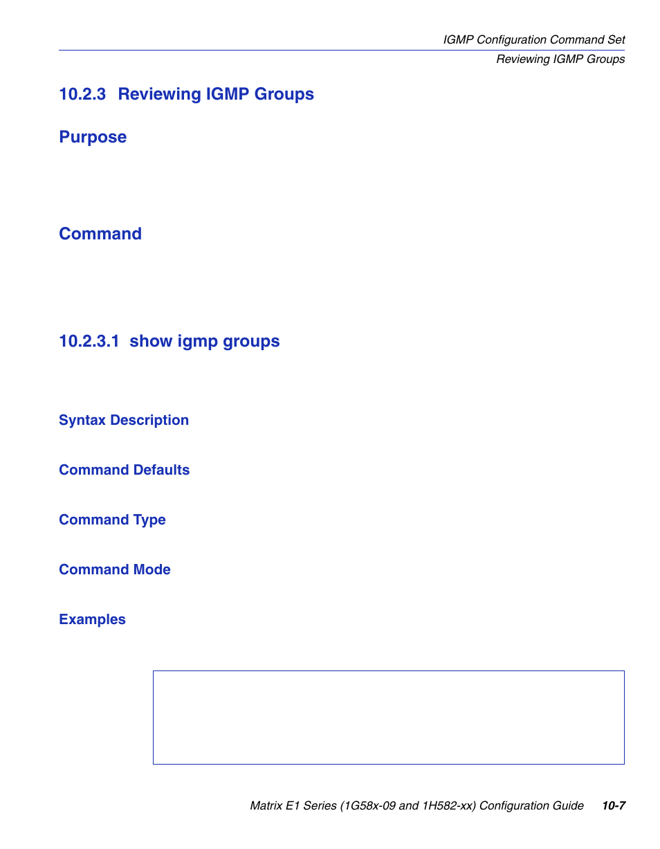 3 reviewing igmp groups, 1 show igmp groups, Reviewing igmp groups -7 10.2.3.1 | Show igmp groups -7, Section 10.2.3, 3 reviewing igmp groups purpose, Command | Enterasys Networks 1G58x-09 User Manual | Page 463 / 808