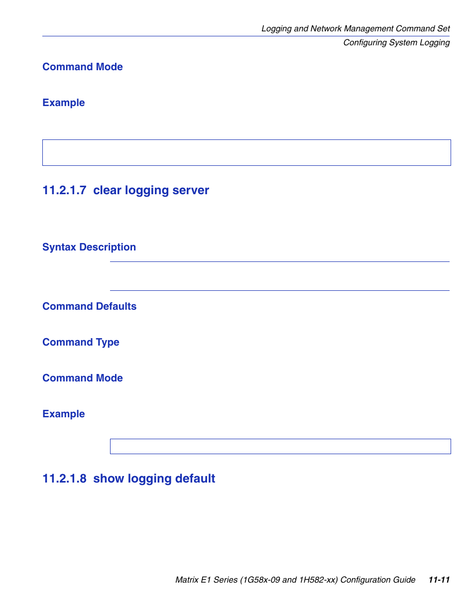 7 clear logging server, 8 show logging default, Clear logging server -11 | Show logging default -11, Rver, Section 11.2.1.7, Section 11.2.1.8 | Enterasys Networks 1G58x-09 User Manual | Page 481 / 808