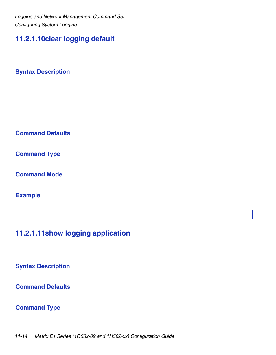 10 clear logging default, 11 show logging application, Clear logging default -14 | Show logging application -14, Default, Section 11.2.1.10, Section 11.2.1.11, 10clear logging default, 11show logging application | Enterasys Networks 1G58x-09 User Manual | Page 484 / 808