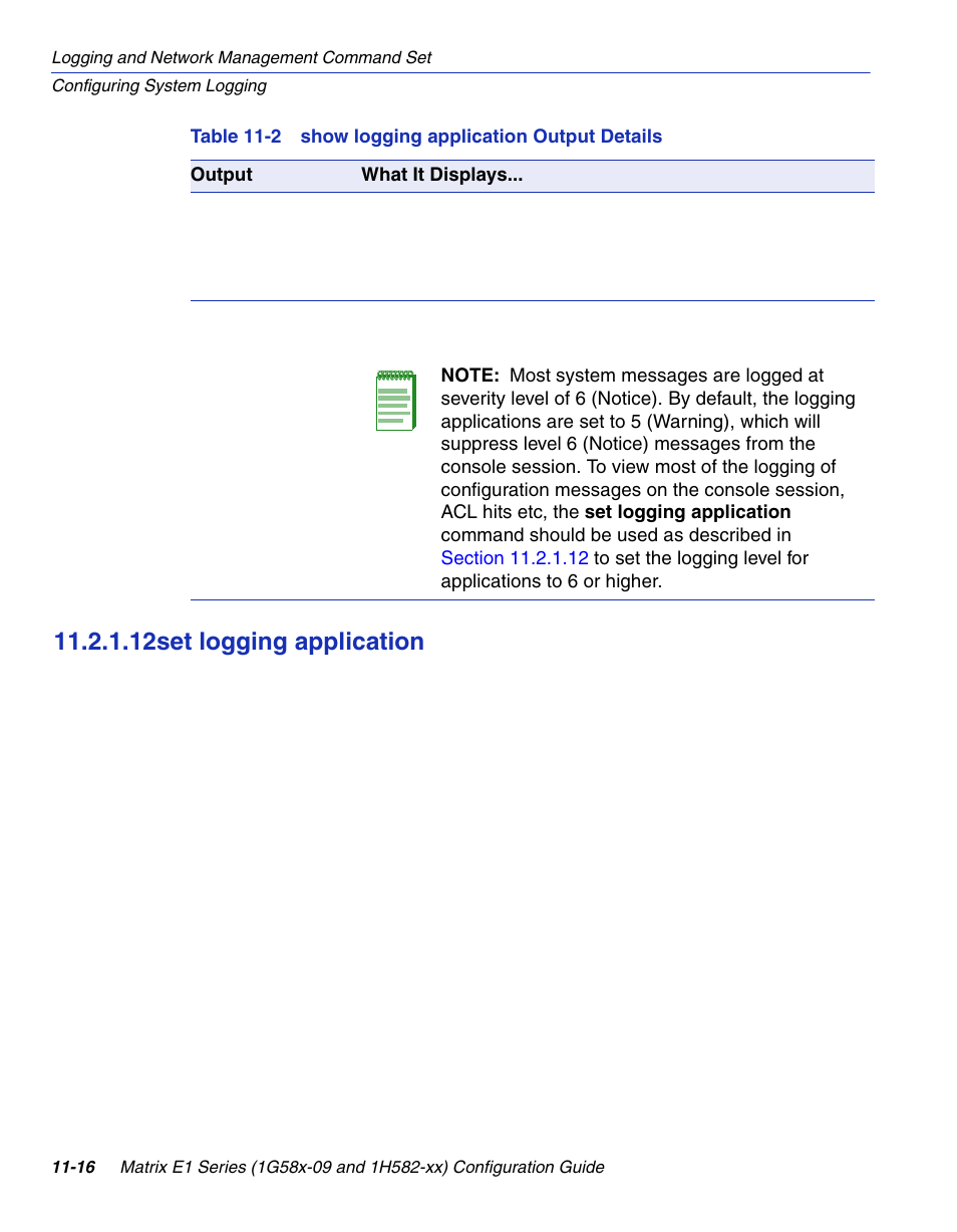 12 set logging application, Set logging application -16, Show logging application output details | Ication, Section 11.2.1.12, 12set logging application | Enterasys Networks 1G58x-09 User Manual | Page 486 / 808