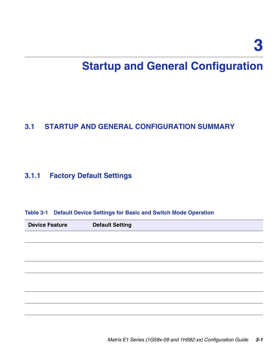 Startup and general configuration, 1 startup and general configuration summary, 1 factory default settings | Startup and general configuration summary -1 3.1.1, Factory default settings -1, Chapter 3 | Enterasys Networks 1G58x-09 User Manual | Page 49 / 808