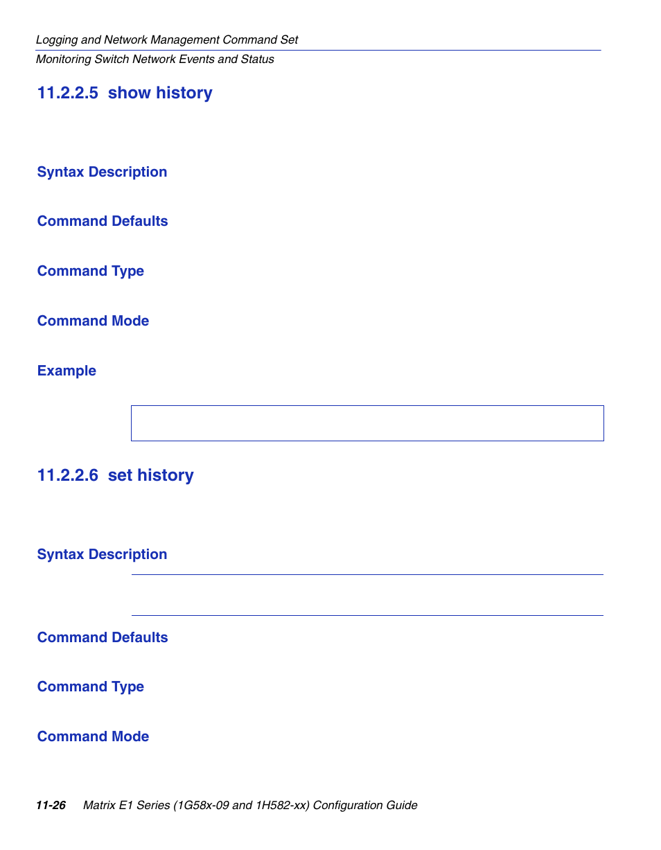 5 show history, 6 set history, Show history -26 | Set history -26, Section 11.2.2.5, Section 11.2.2.6 | Enterasys Networks 1G58x-09 User Manual | Page 496 / 808