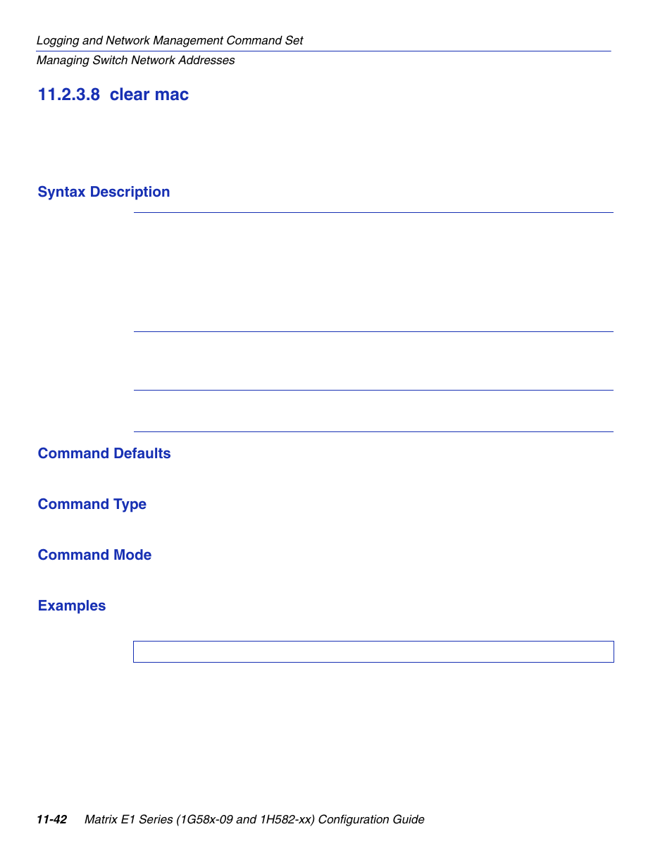 8 clear mac, Clear mac -42, Clear mac | Section 11.2.3.8 | Enterasys Networks 1G58x-09 User Manual | Page 512 / 808