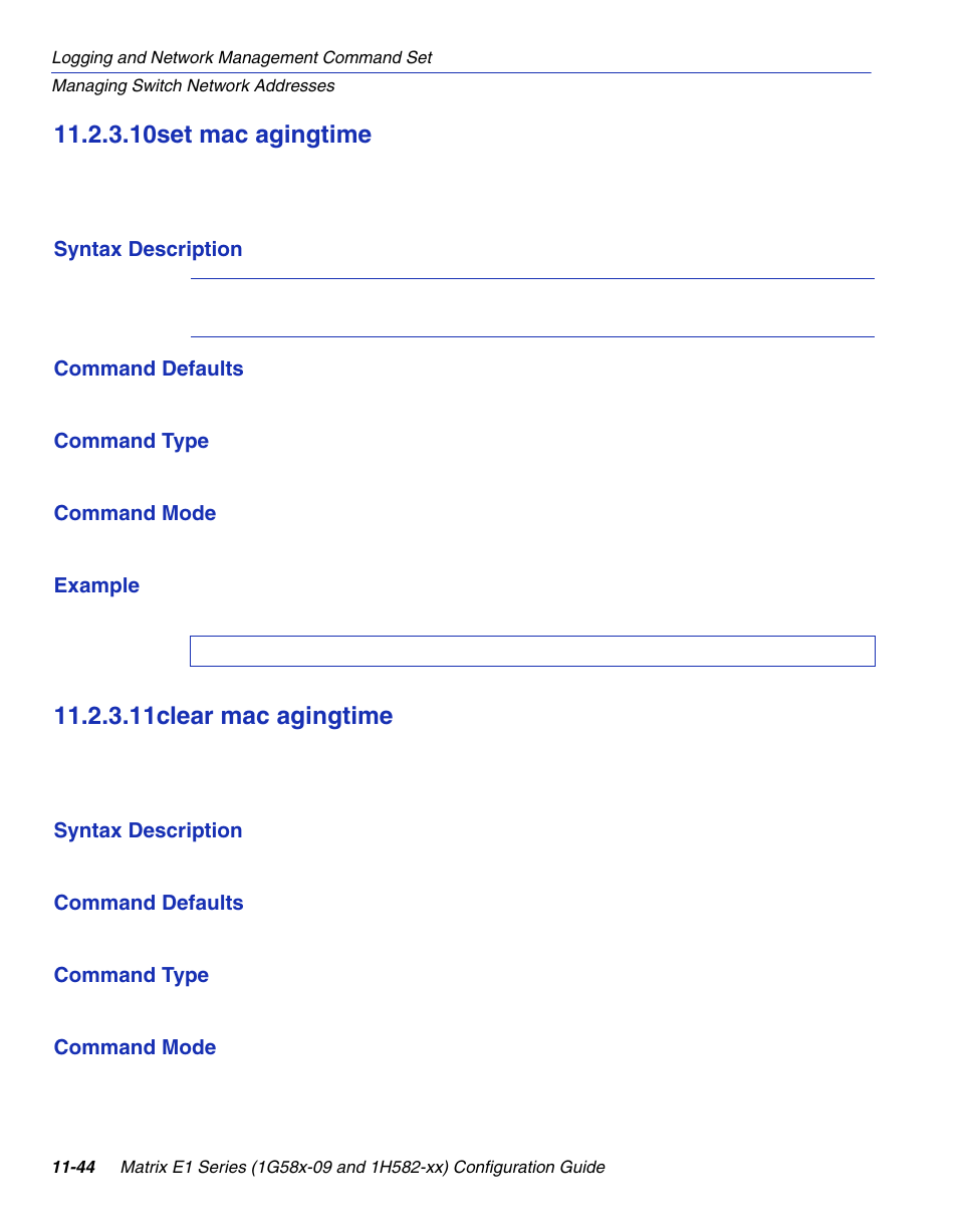 10 set mac agingtime, 11 clear mac agingtime, Set mac agingtime -44 | Clear mac agingtime -44, Agingtime, Section 11.2.3.10, Section 11.2.3.11, 10set mac agingtime, 11clear mac agingtime | Enterasys Networks 1G58x-09 User Manual | Page 514 / 808