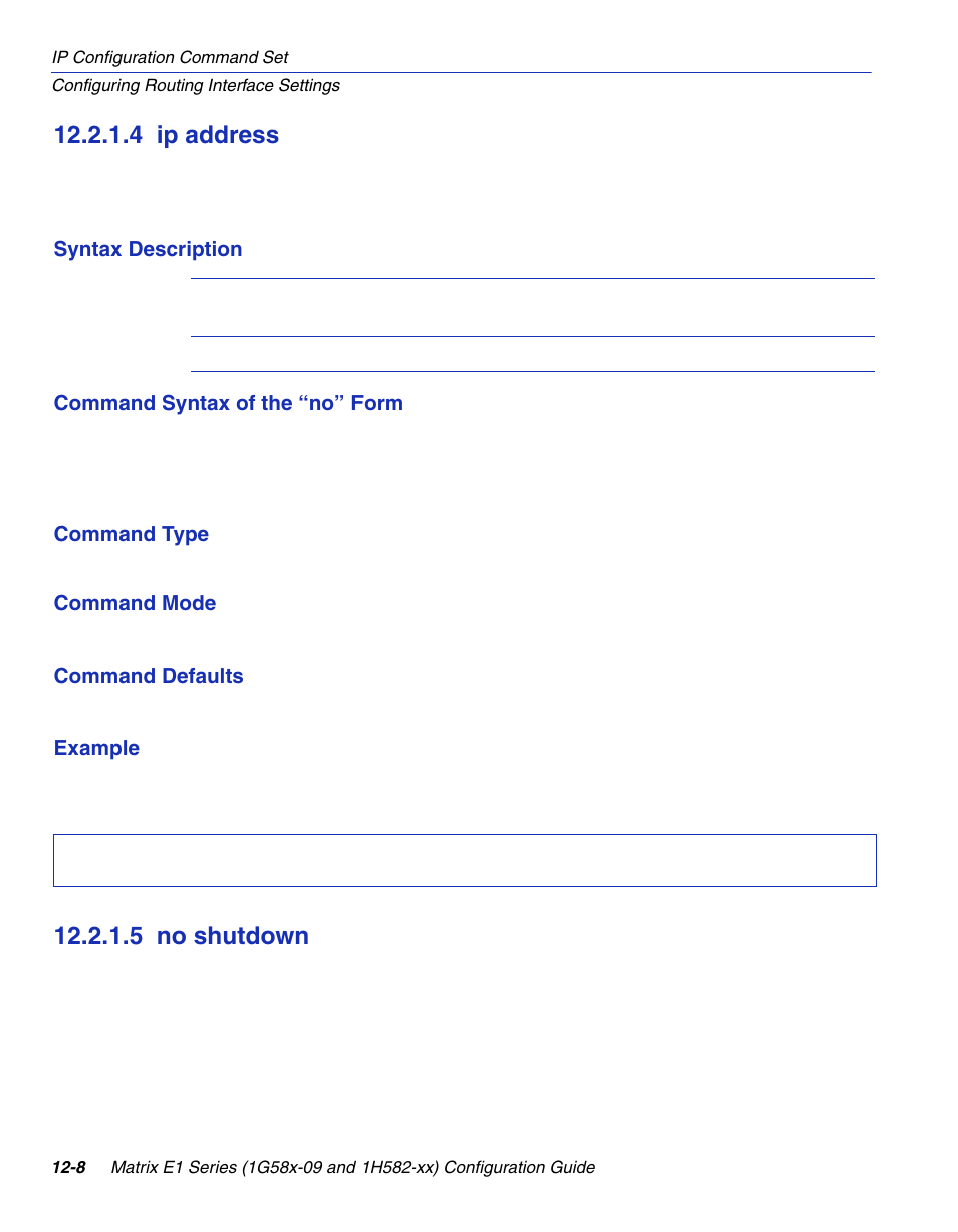 4 ip address, 5 no shutdown, Ip address -8 | No shutdown -8, Section 12.2.1.4, Section 12.2.1.5 | Enterasys Networks 1G58x-09 User Manual | Page 564 / 808