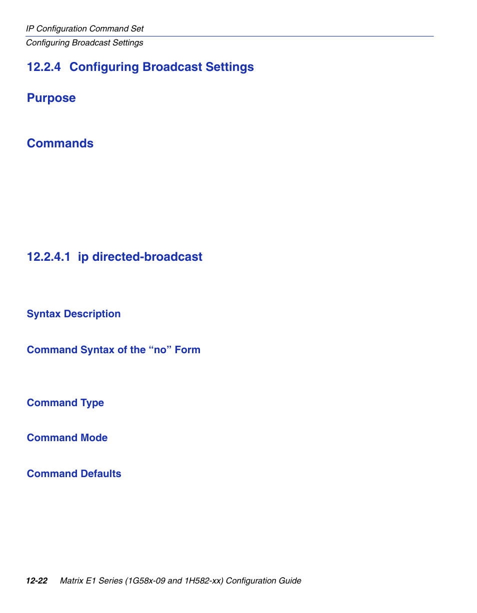 4 configuring broadcast settings, 1 ip directed-broadcast, Configuring broadcast settings -22 12.2.4.1 | Ip directed-broadcast -22, Section 12.2.4, 4 configuring broadcast settings purpose, Commands | Enterasys Networks 1G58x-09 User Manual | Page 578 / 808