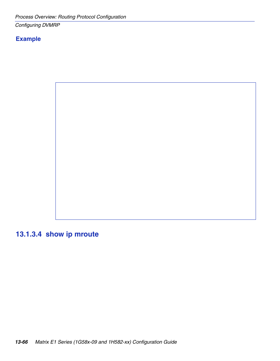 4 show ip mroute, Show ip mroute -66, Section 13.1.3.4 | Enterasys Networks 1G58x-09 User Manual | Page 660 / 808