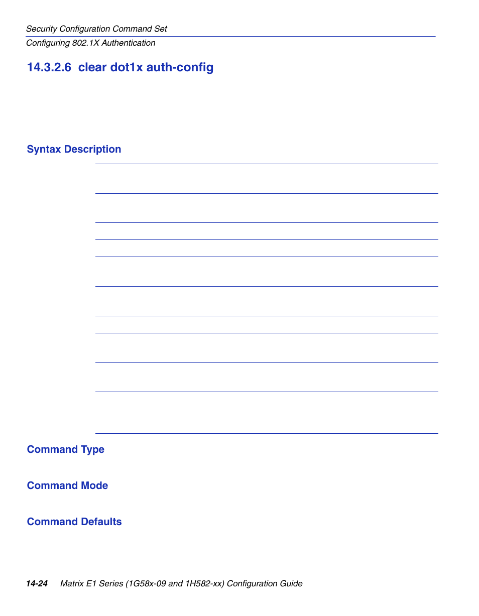 6 clear dot1x auth-config, Clear dot1x auth-config -24, Section 14.3.2.6 | Enterasys Networks 1G58x-09 User Manual | Page 706 / 808