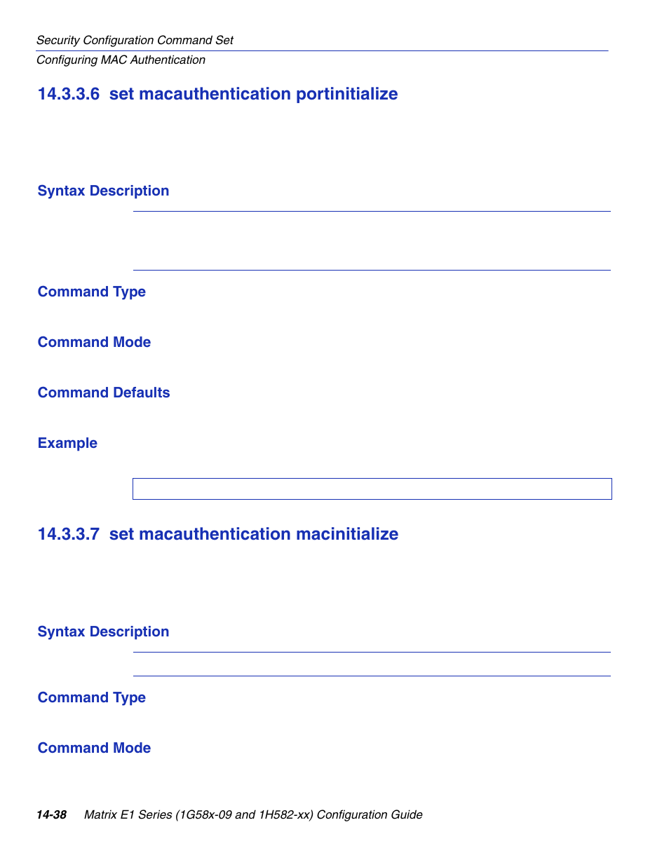 6 set macauthentication portinitialize, 7 set macauthentication macinitialize, Set macauthentication portinitialize -38 | Set macauthentication macinitialize -38, Section 14.3.3.6, Macinitialize, Section 14.3.3.7 | Enterasys Networks 1G58x-09 User Manual | Page 720 / 808