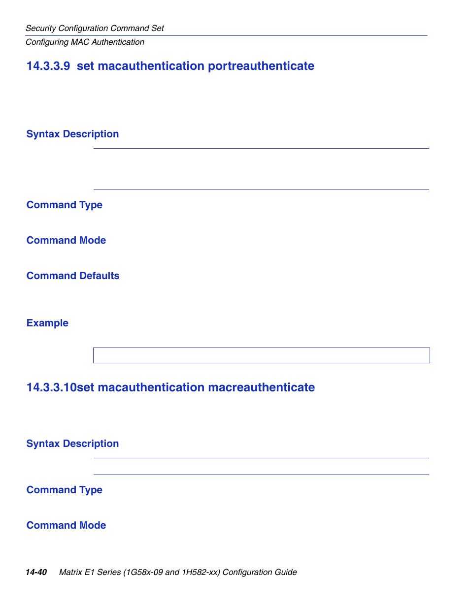 9 set macauthentication portreauthenticate, 10 set macauthentication macreauthenticate, Set macauthentication portreauthenticate -40 | Set macauthentication macreauthenticate -40, Section 14.3.3.9, Section 14.3.3.10, 10set macauthentication macreauthenticate | Enterasys Networks 1G58x-09 User Manual | Page 722 / 808
