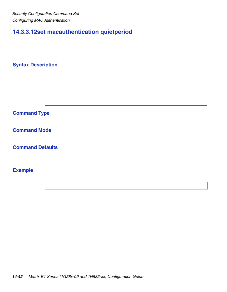 12 set macauthentication quietperiod, Set macauthentication quietperiod -42, Quietperiod | Section 14.3.3.12, 12set macauthentication quietperiod | Enterasys Networks 1G58x-09 User Manual | Page 724 / 808