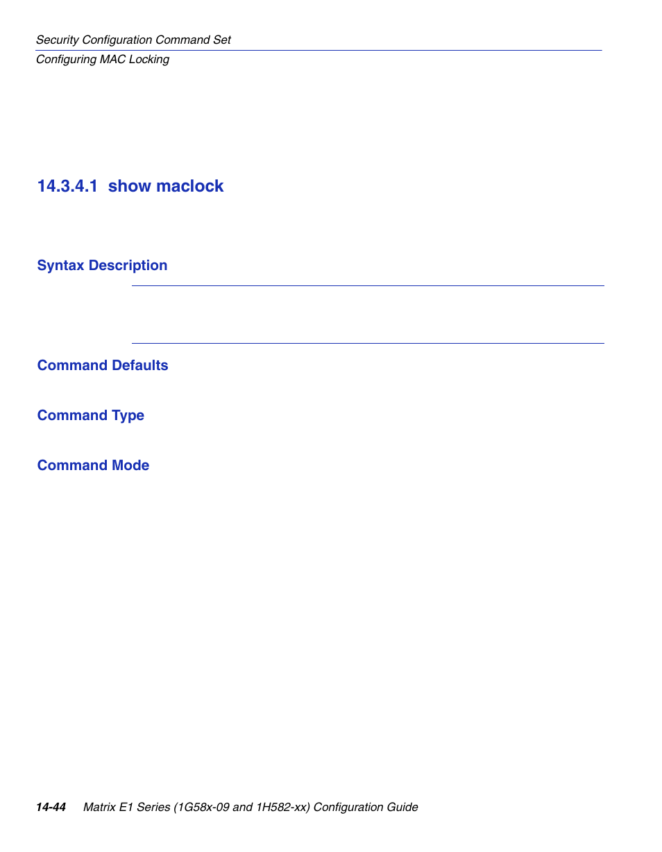 1 show maclock, Show maclock -44, Section 14.3.4.1 | Enterasys Networks 1G58x-09 User Manual | Page 726 / 808
