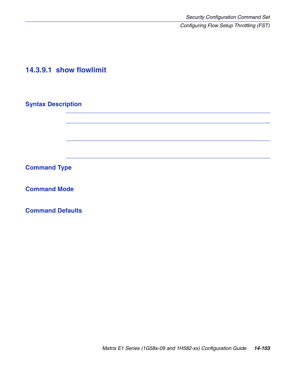 1 show flowlimit, Show flowlimit -103, Section 14.3.9.1 | Enterasys Networks 1G58x-09 User Manual | Page 785 / 808