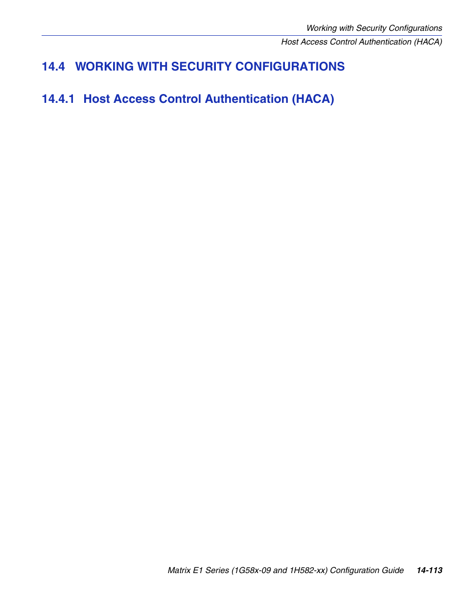4 working with security configurations, 1 host access control authentication (haca), Working with security configurations -113 14.4.1 | Host access control authentication (haca) -113, Section 14.4.1 | Enterasys Networks 1G58x-09 User Manual | Page 795 / 808