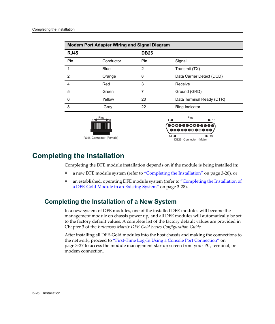 Completing the installation, Completing the installation of a new system, Completing the installation -26 | Completing the installation of a new system -26 | Enterasys Networks Enterasys Gold Distributed Forwarding Engine 4H4284-49 User Manual | Page 56 / 90