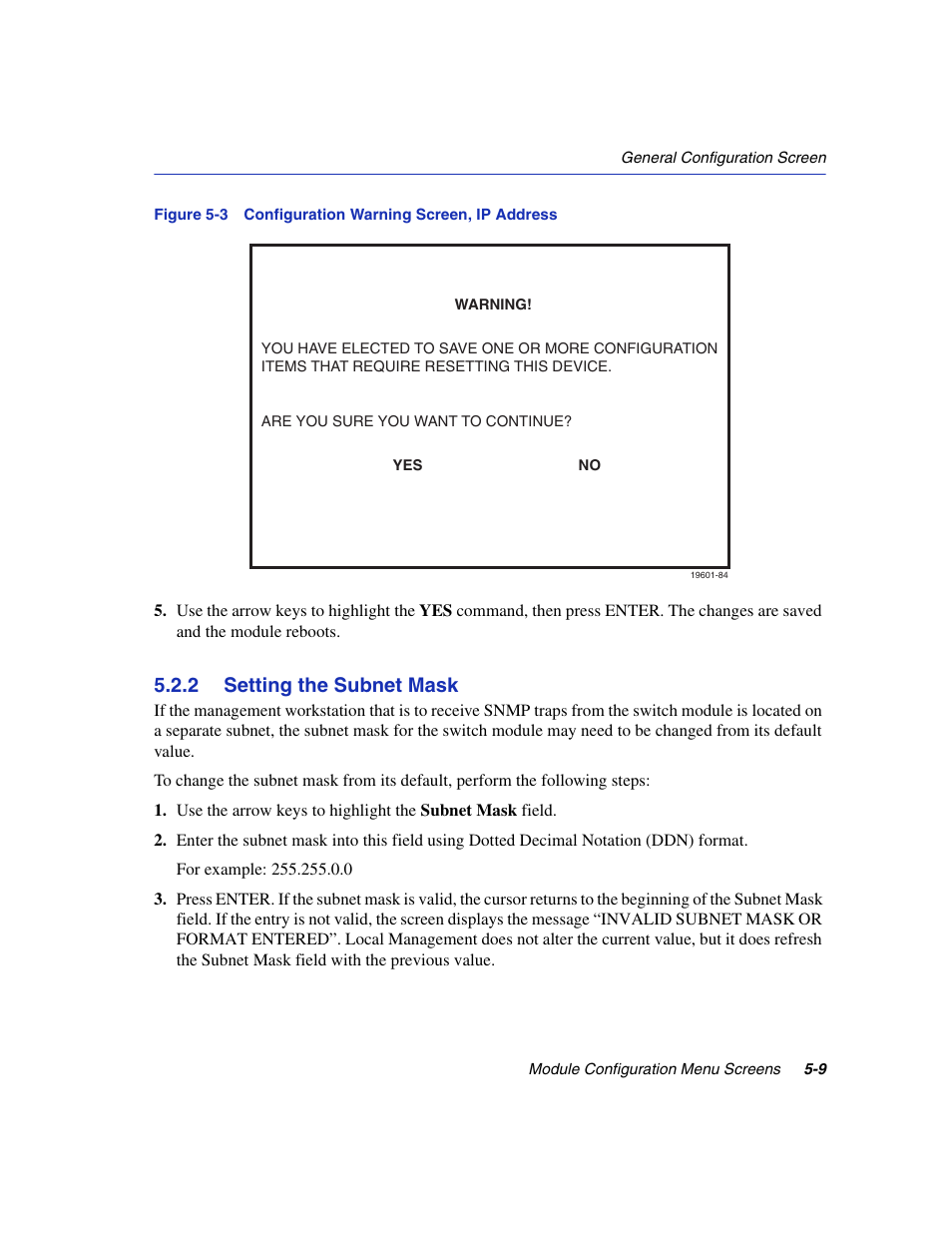 2 setting the subnet mask, Setting the subnet mask -9, Configuration warning screen, ip address | Lue, refer to, Section 5.2.2, Own in, Figure 5-3, Display | Enterasys Networks 6H2xx User Manual | Page 135 / 430