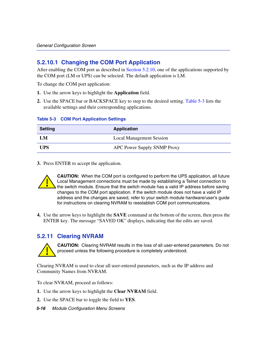 1 changing the com port application, 11 clearing nvram, 1 changing the com port application -16 | Clearing nvram -16, Com port application settings, Section 5.2.11 | Enterasys Networks 6H2xx User Manual | Page 142 / 430