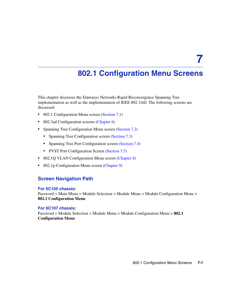 1 configuration menu screens, Chapter 7 | Enterasys Networks 6H2xx User Manual | Page 213 / 430