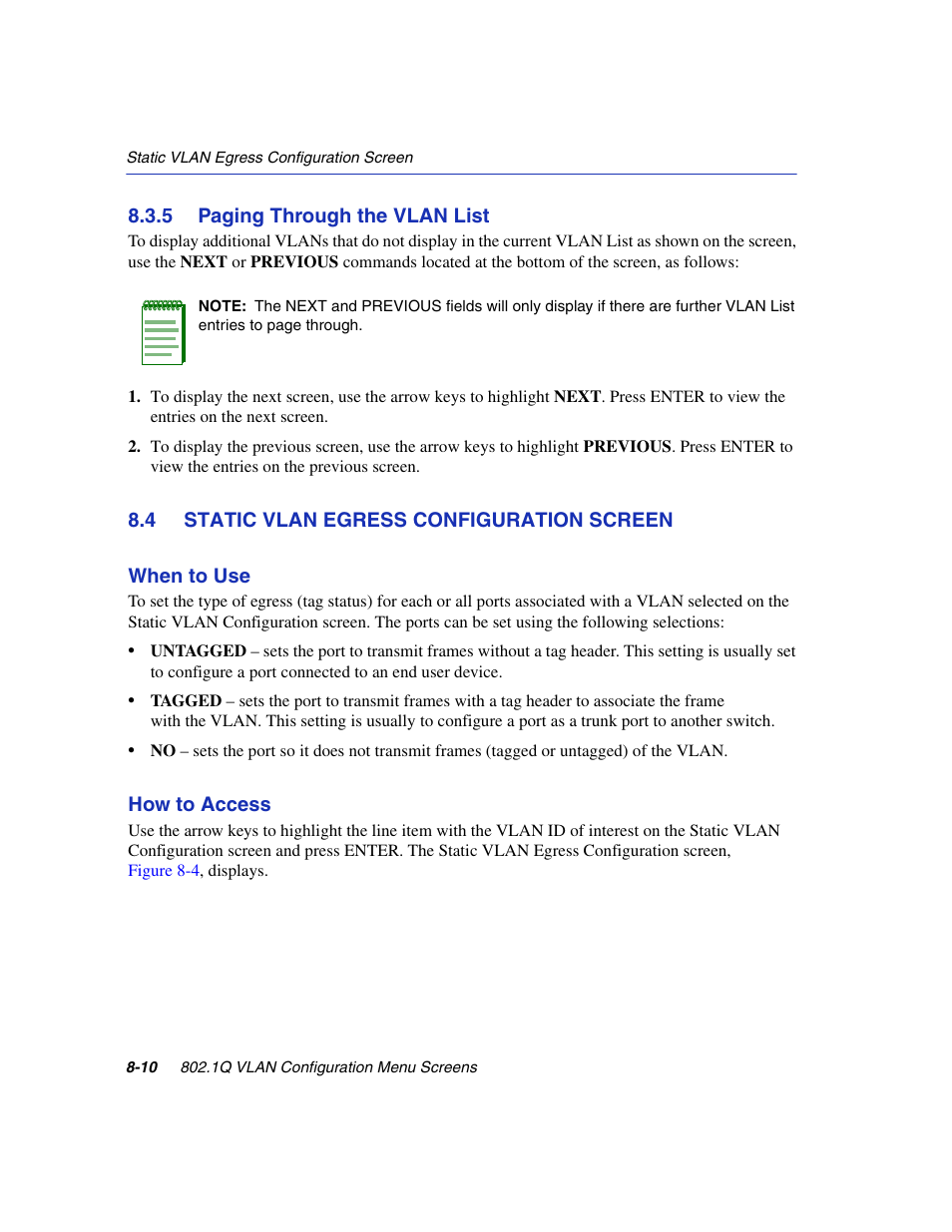 5 paging through the vlan list, 4 static vlan egress configuration screen, Paging through the vlan list -10 | Static vlan egress configuration screen -10, Static vlan egress, Configuration, Section 8.4, Section 8.3.5, For the applica, Screen, refer to | Enterasys Networks 6H2xx User Manual | Page 236 / 430