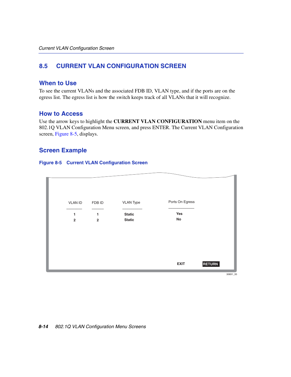 5 current vlan configuration screen, Current vlan configuration screen -14, Current vlan configuration screen | Current vlan, Configuration, Section 8.5, 5 current vlan configuration screen when to use, How to access, Screen example | Enterasys Networks 6H2xx User Manual | Page 240 / 430