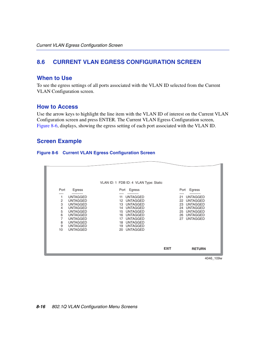 6 current vlan egress configuration screen, Current vlan egress configuration screen -16, Current vlan egress configuration screen | Current vlan, Egress configuration, Iguration screen, Section 8.6, How to access, Screen example | Enterasys Networks 6H2xx User Manual | Page 242 / 430