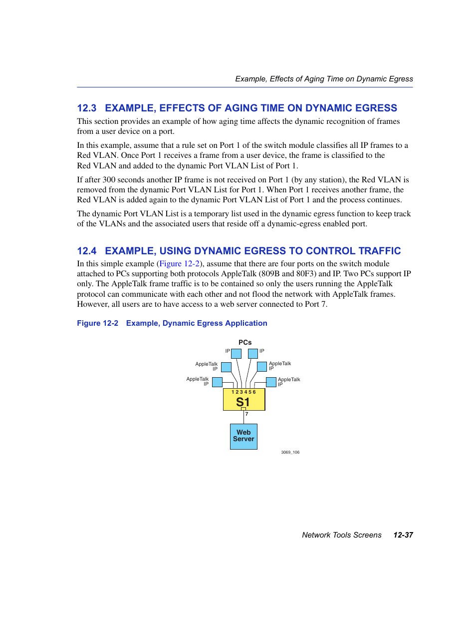 3 example, effects of aging time on dynamic egress, 4 example, using dynamic egress to control traffic, Example, dynamic egress application | Enterasys Networks 6H2xx User Manual | Page 371 / 430