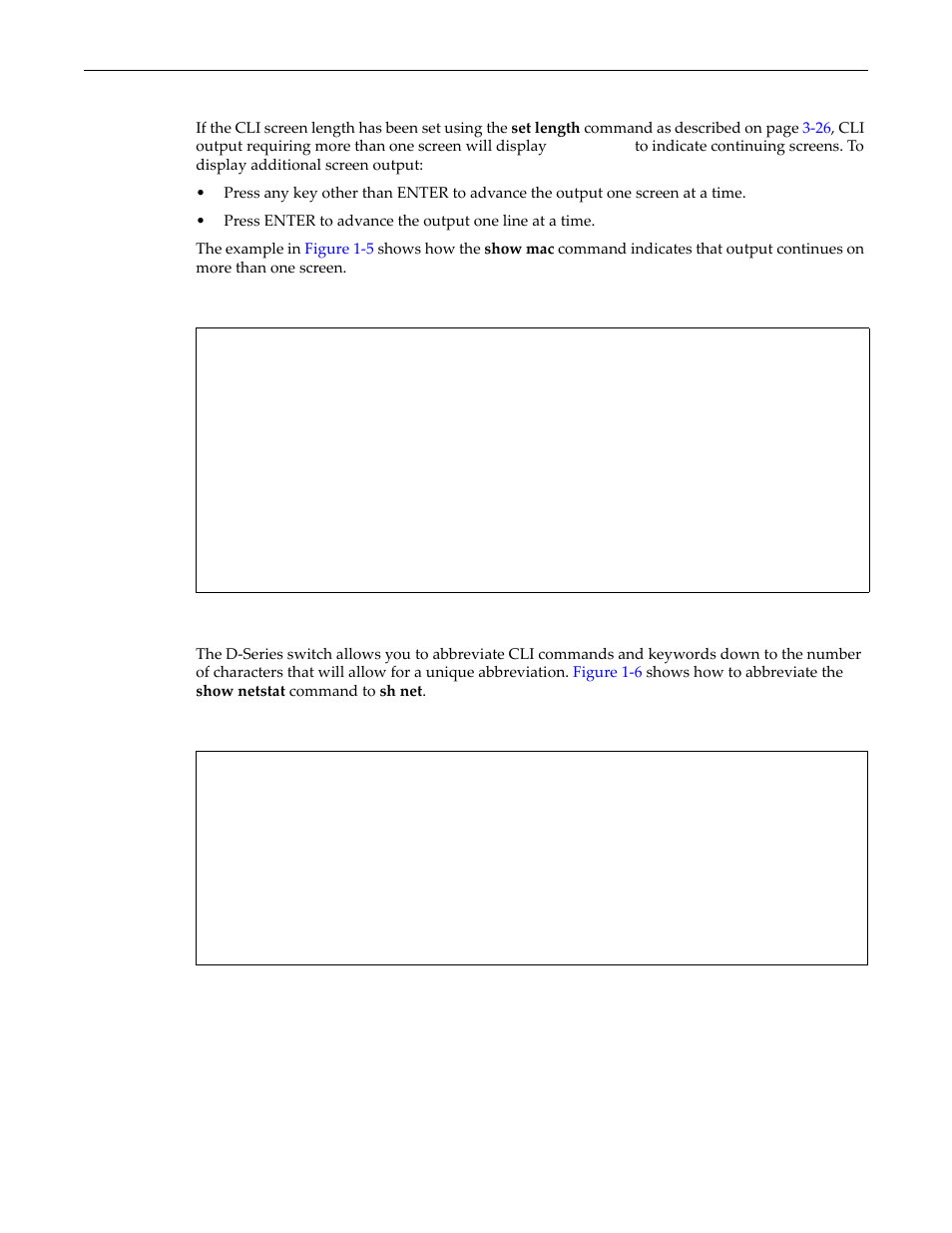 Displaying scrolling screens, Abbreviating and completing commands, Scrolling screen output -8 | Abbreviating a command -8 | Enterasys Networks D-Series User Manual | Page 36 / 540