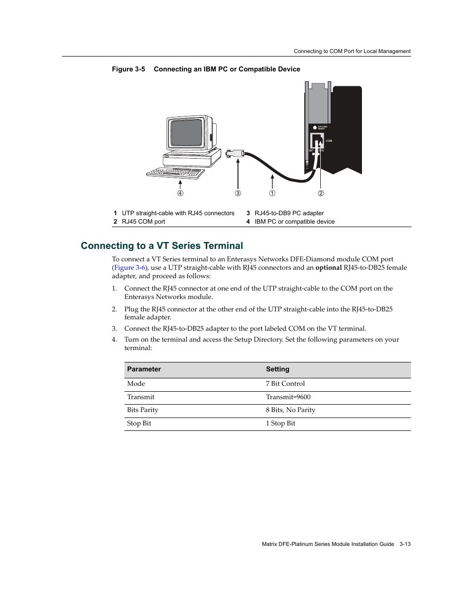 Connecting to a vt series terminal, Connecting to a vt series terminal -13, Connecting an ibm pc or compatible device -12 | Enterasys Networks Enterasys Diamond Distributed Forwarding Engine 7KR4297-04 User Manual | Page 35 / 64