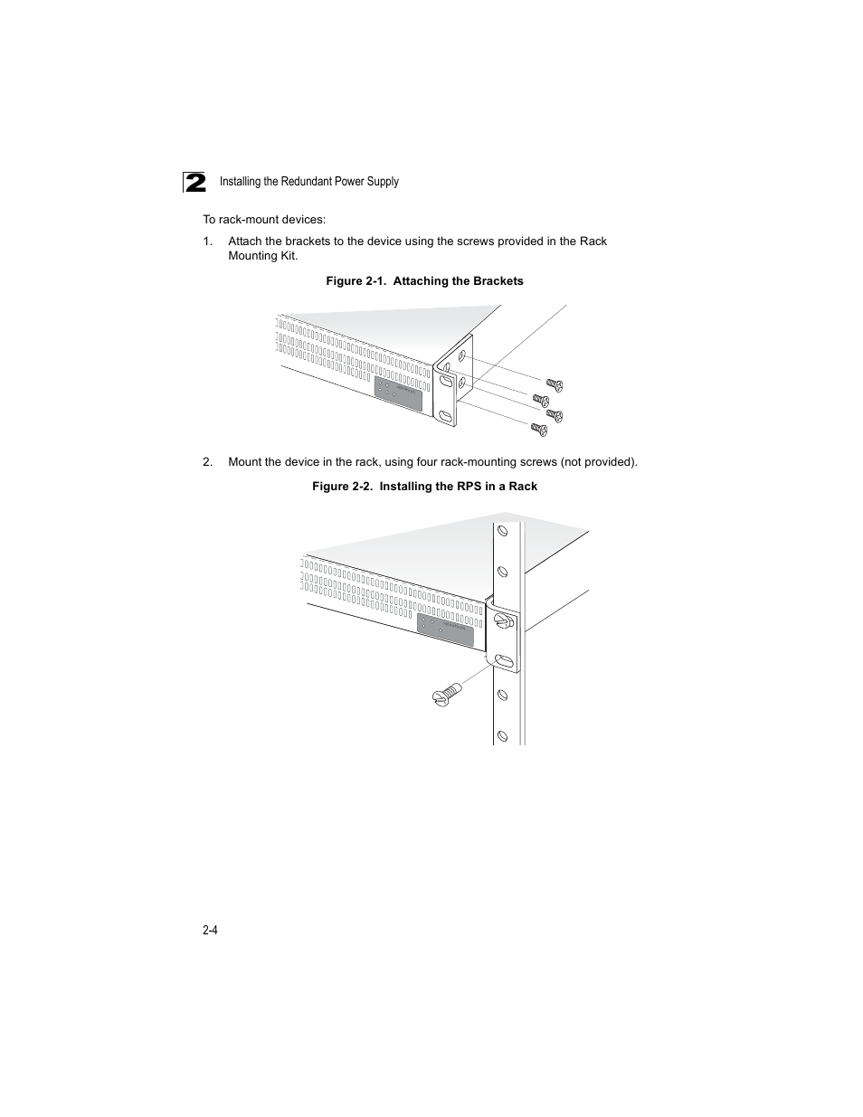 Figure 2-1, Attaching the brackets, Figure 2-2 | Installing the rps in a rack, Installing the redundant power supply 2-4 | Enterasys Networks VSER-RPU-SYS User Manual | Page 18 / 28