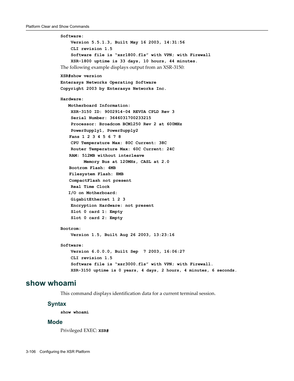 Show whoami | Enterasys Networks X-Pedition XSR CLI User Manual | Page 112 / 684