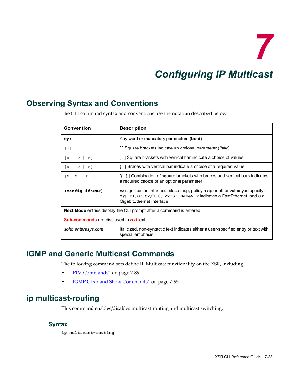 Configuring ip multicast, Observing syntax and conventions, Chapter 7: configuring ip multicast | Observing syntax and conventions -83, Igmp and generic multicast commands, Ip multicast-routing | Enterasys Networks X-Pedition XSR CLI User Manual | Page 331 / 684