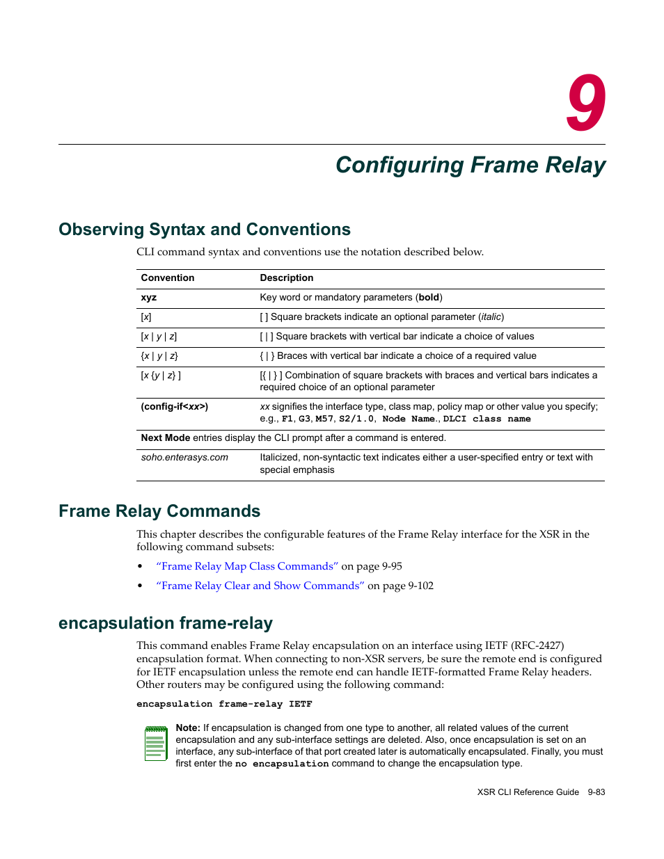 Configuring frame relay, Observing syntax and conventions, Frame relay commands | Chapter 9: configuring frame relay, Encapsulation frame-relay | Enterasys Networks X-Pedition XSR CLI User Manual | Page 407 / 684