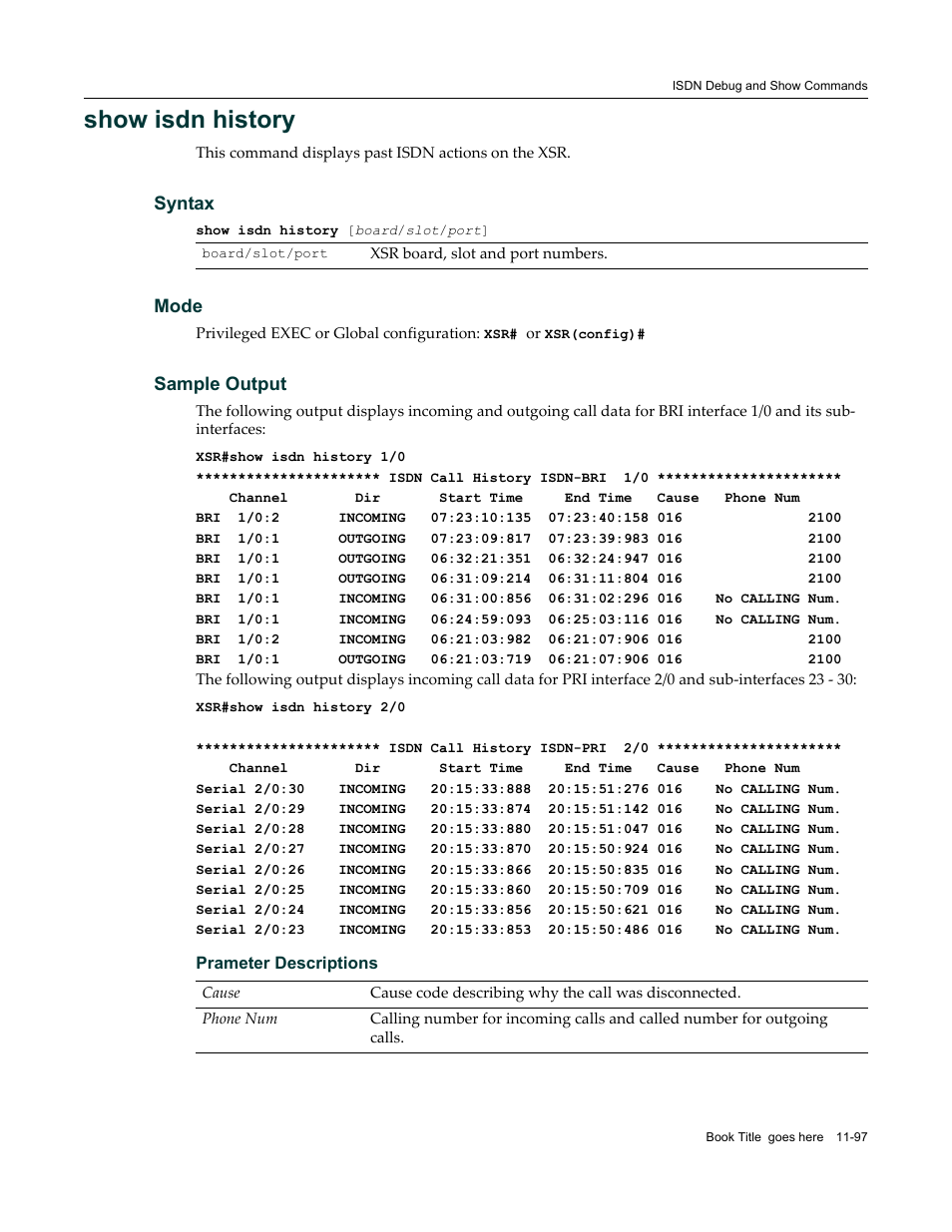 Show isdn history | Enterasys Networks X-Pedition XSR CLI User Manual | Page 475 / 684