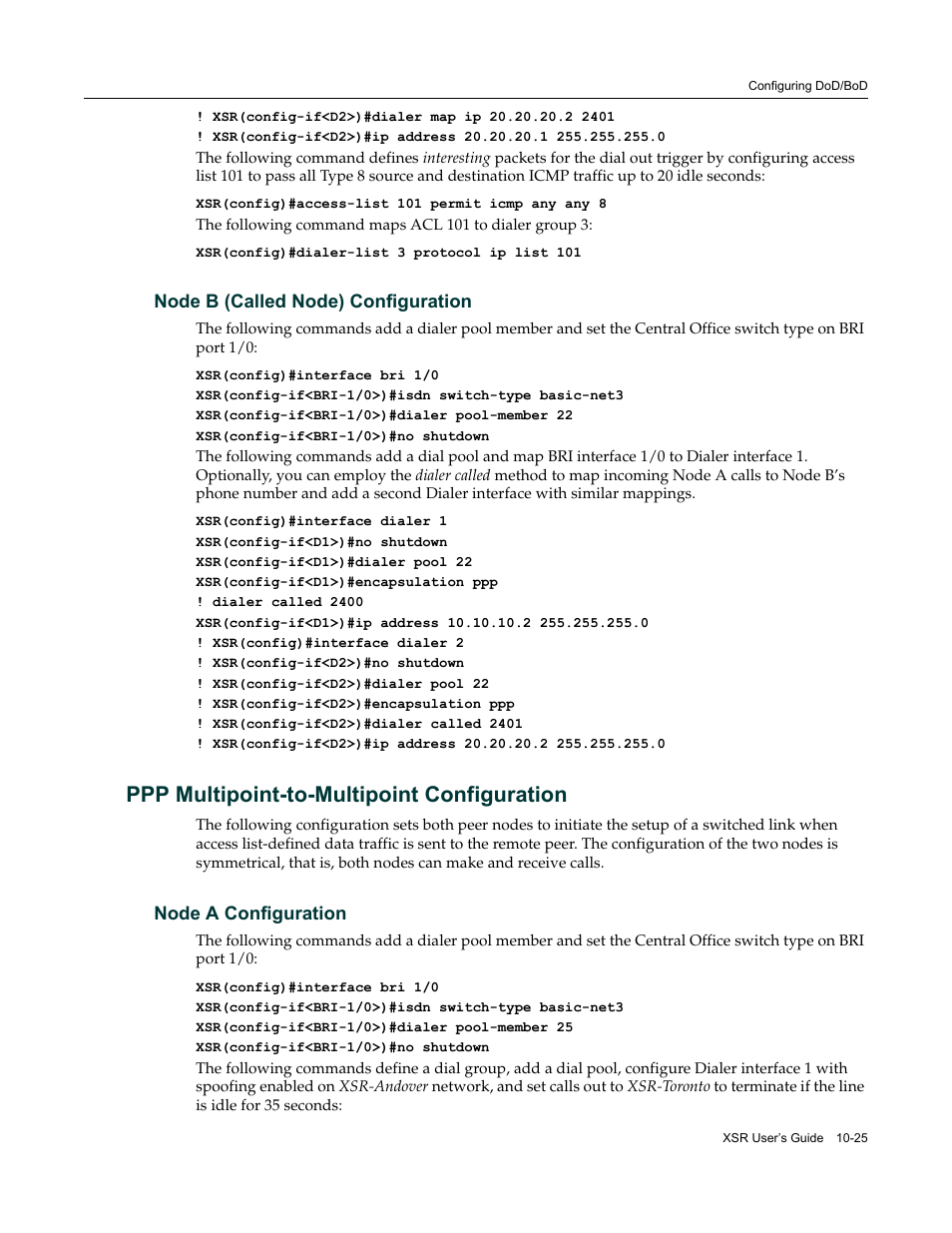 Node b (called node) configuration, Ppp multipoint-to-multipoint configuration, Node a configuration | Node b (called node) configuration -25, Ppp multipoint-to-multipoint configuration -25, Node a configuration -25 | Enterasys Networks Security Router X-PeditionTM User Manual | Page 247 / 466