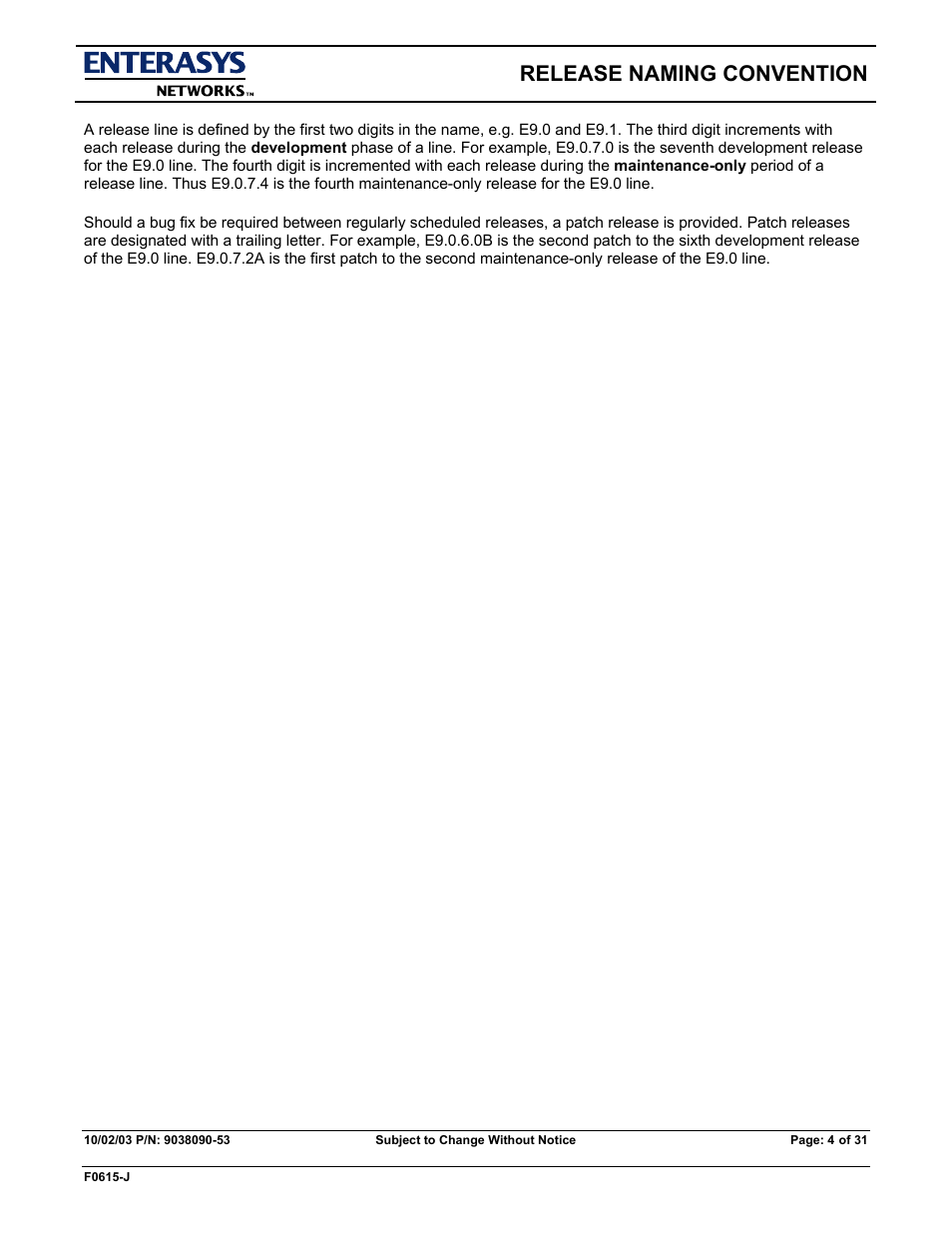 Release naming convention | Enterasys Networks X-PEDITION E9.1.7.0 User Manual | Page 4 / 31
