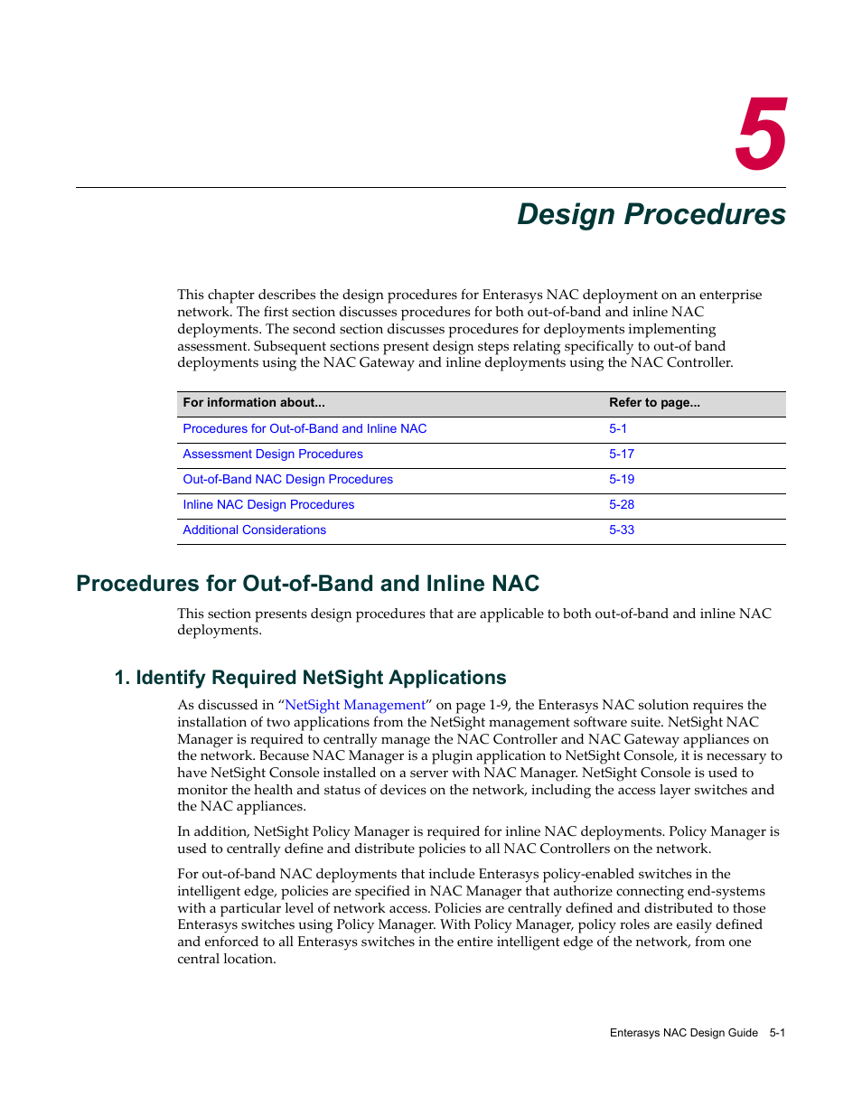 Design procedures, Procedures for out-of-band and inline nac, Identify required netsight applications | Chapter 5: design procedures, Procedures for out-of-band and inline nac -1, Identify required netsight applications -1, Chapter 5 | Enterasys Networks 9034385 User Manual | Page 65 / 98