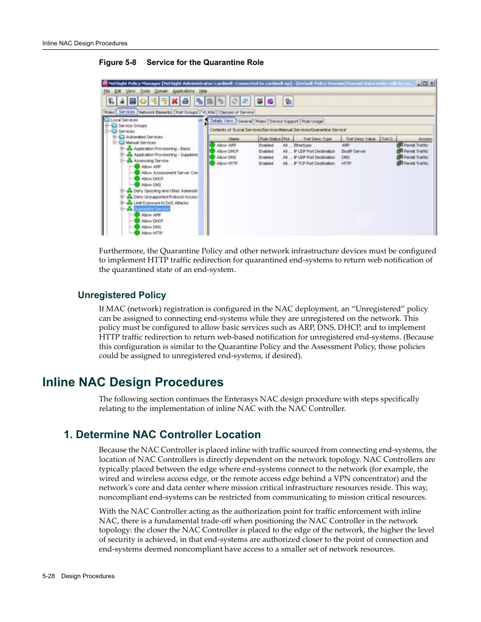Unregistered policy, Inline nac design procedures, Determine nac controller location | Unregistered policy -28, Inline nac design procedures -28, Determine nac controller location -28, Service for the quarantine role -28, Figure 5‐8 | Enterasys Networks 9034385 User Manual | Page 92 / 98